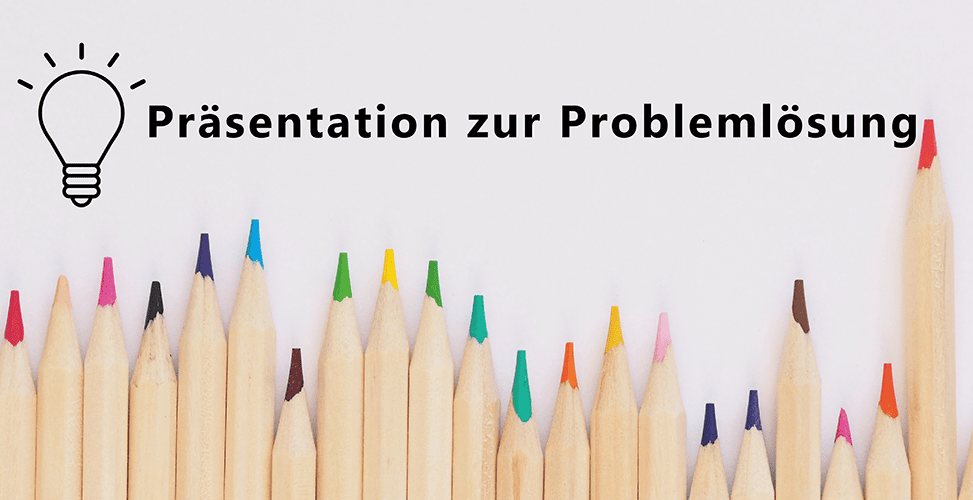 Präsentation zur Problemlösung